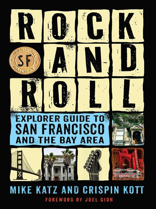 Title details for Rock and Roll Explorer Guide to San Francisco and the Bay Area by Mike Katz - Available